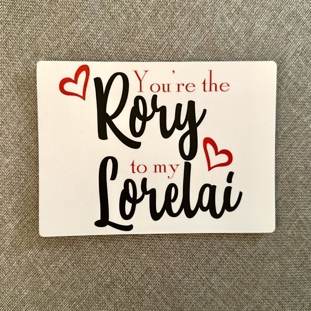 You’re the Rory to my Lorelei Magnet